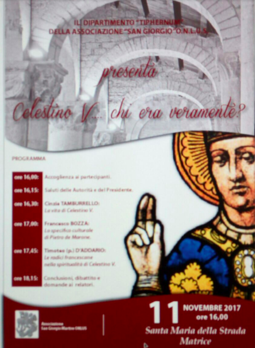 2017, 11 novembre - Convegno “Celestino V...chi era veramente”, presso la chiesa di “Santa Maria della Strada” a Matrice
